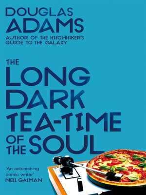 cover image of The Long Dark Tea-Time of the Soul